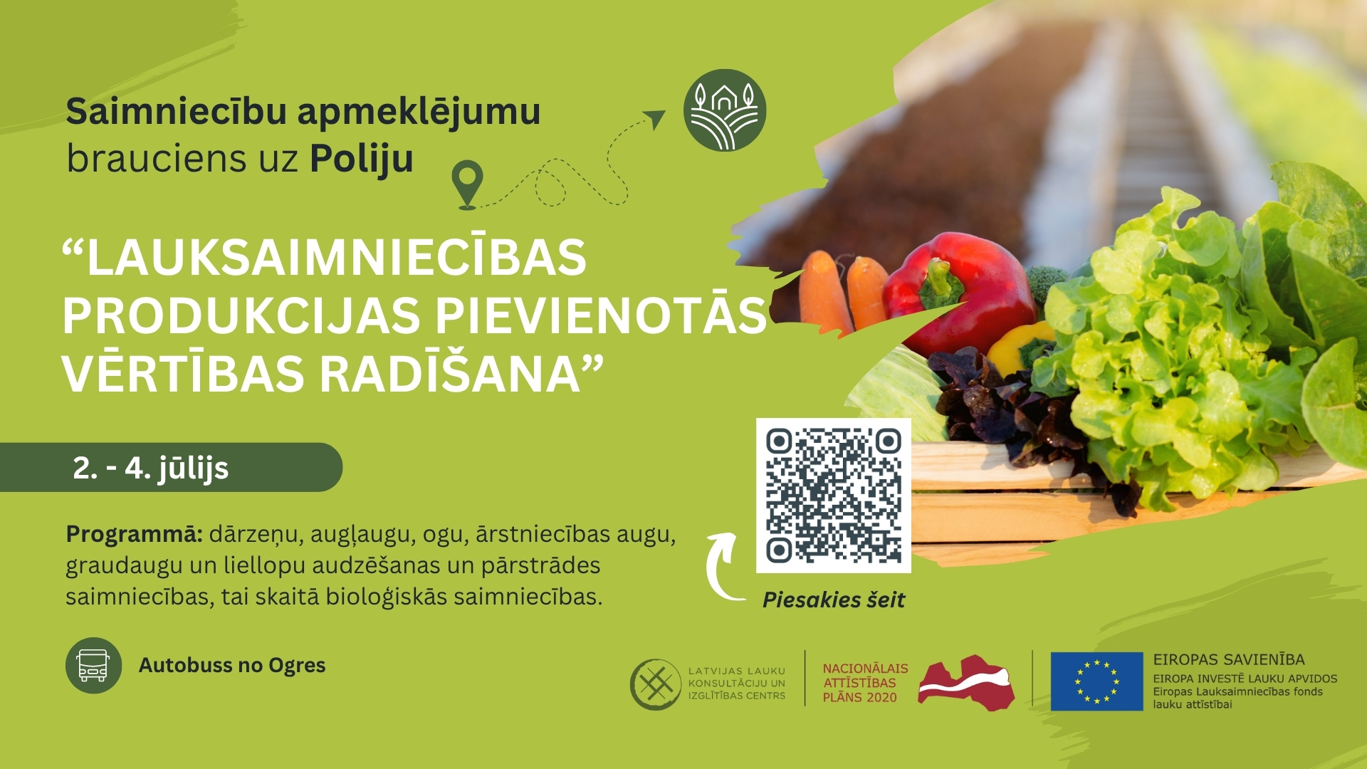 Saimniecību apmeklējumi Polijā "Lauksaimniecības produkcijas pievienotās vērtības radīšana"